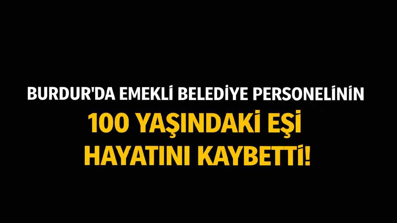 Gölhisar Yüz Yıllık Bir Çınarı Uğurladı: Ummahan Özeren Hayata Gözlerini Yumdu
