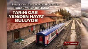 Burdur’un Kalbinde Kültür ve Sosyal Yaşamın Yeni Durağı: Tarihi Gar Alanı Dönüştürüldü