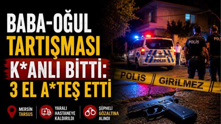 Baba-Oğul Tartışması Kanlı Bitti: 3 el ateş etti